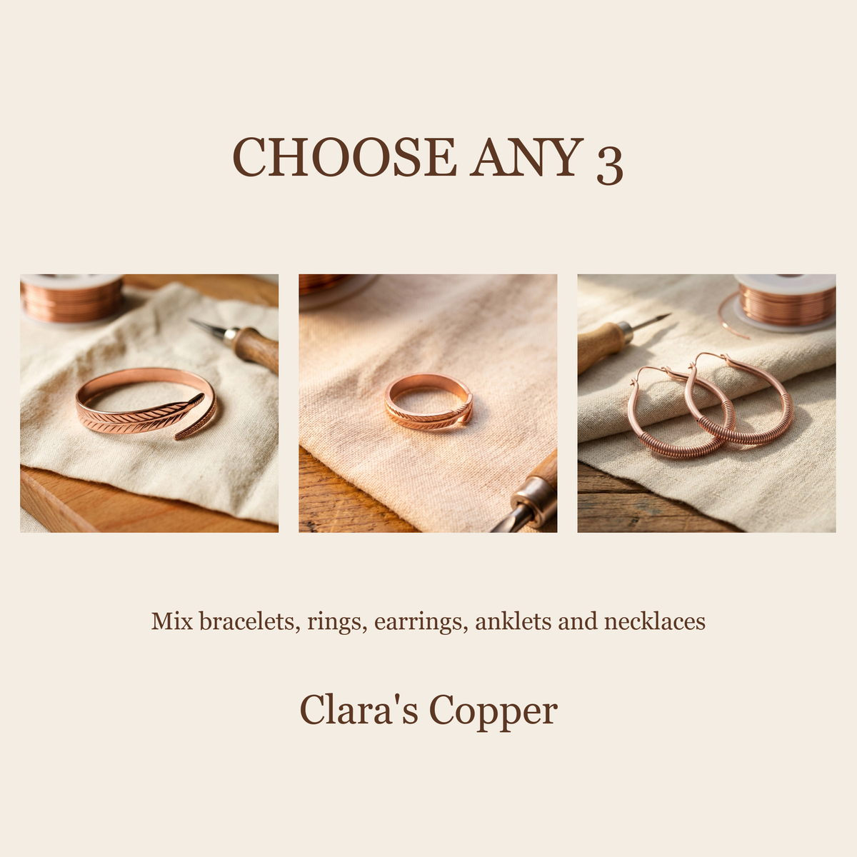 Choose any 3 copper pieces